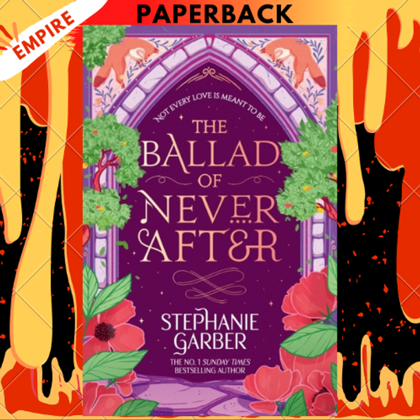 The Ballad of Never After by Stephanie Garber