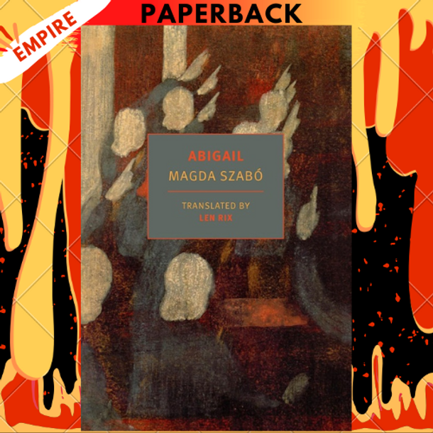Abigail (New York Review Book) by Magda Szabo Abigail (New York Review Book) by Magda Szabo