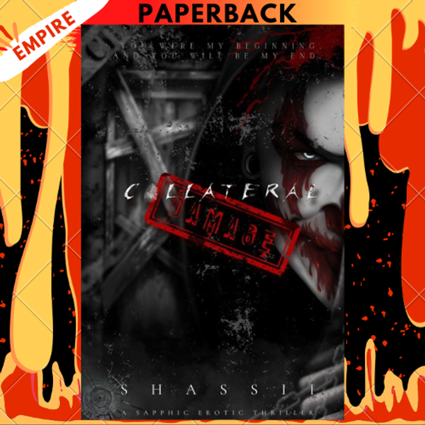 Collateral Damage: A Sapphic Erotic Thriller by SHASSII