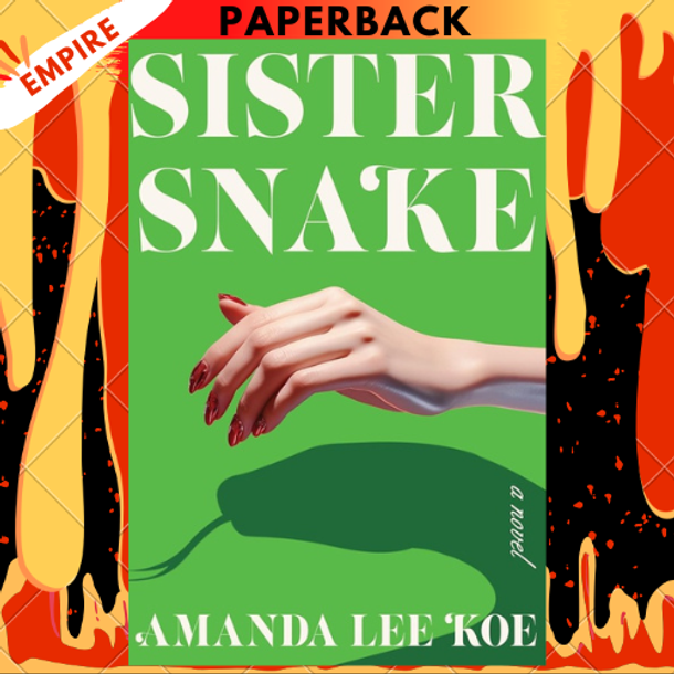 Sister Snake by Amanda Lee Koe
