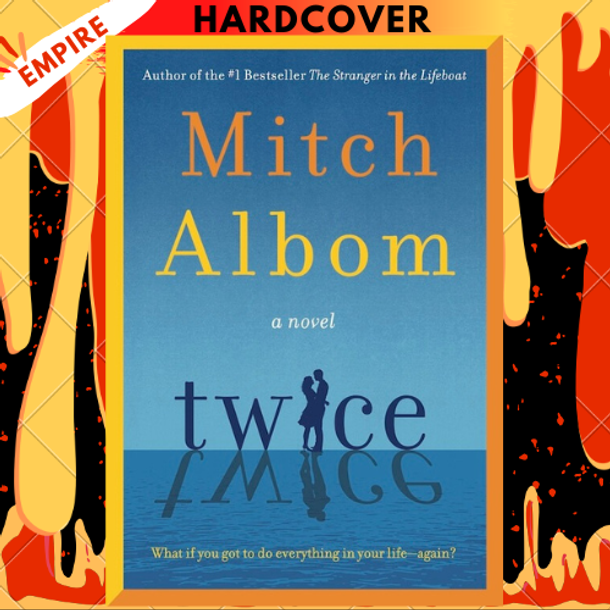 Twice: A Novel by Mitch Albom Twice: A Novel by Mitch Albom