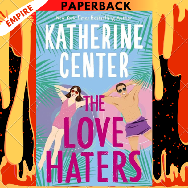 The Love Haters by Katherine Center