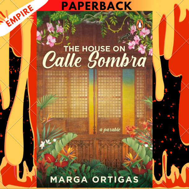 The House on Calle Sombra - A Parable by Marga Ortigas