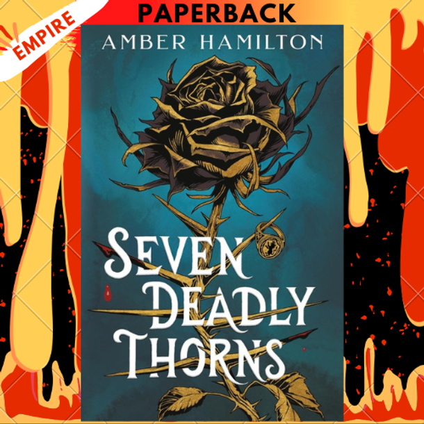 Seven Deadly Thorns by Amber Hamilton