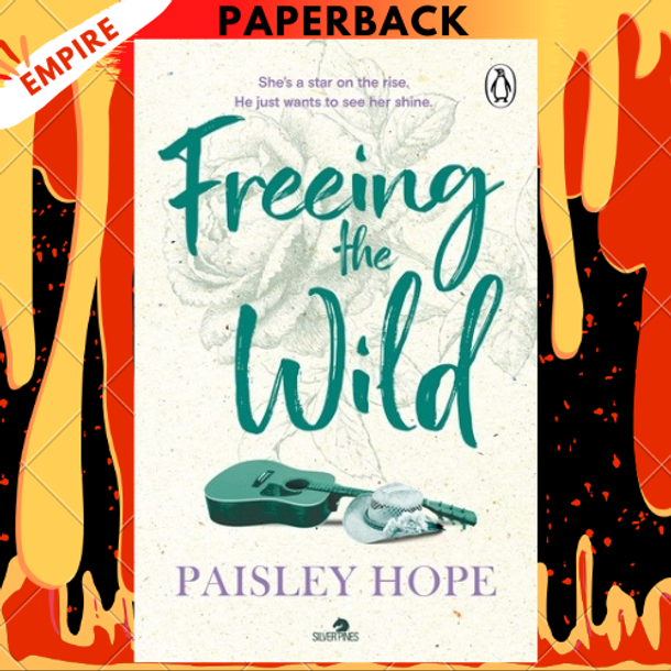 Freeing the Wild (Silver Pines Ranch, #4) by Paisley Hope