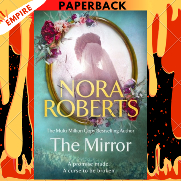 The Mirror (The Lost Bride Trilogy, #2) by  Nora Roberts