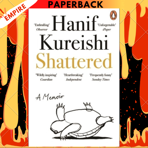 Shattered: A Memoir by Hanif Kureishi