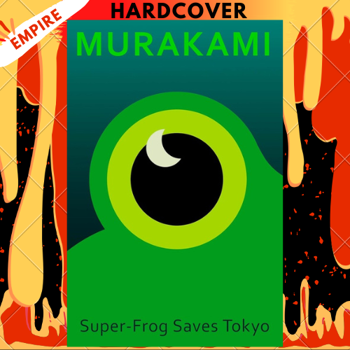 Super-Frog Saves Tokyo by Haruki Murakami