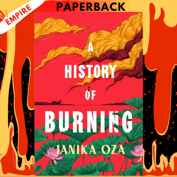 A History of Burning by Janika Oza