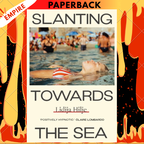 Slanting Towards the Sea by Lidija Hilje