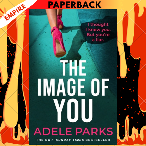 The Image of You by Adele Parks