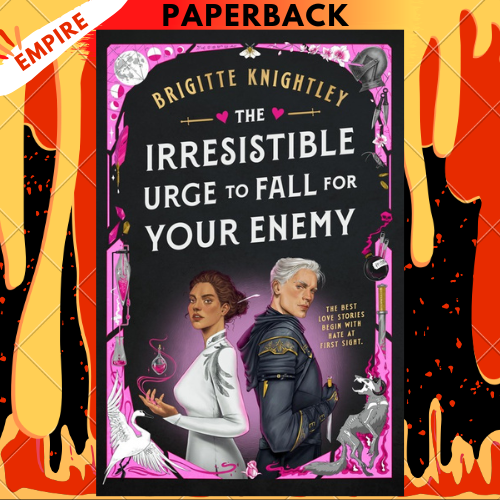 The Irresistible Urge to Fall For Your Enemy (Dearly Beloathed, #1) by Brigitte Knightley