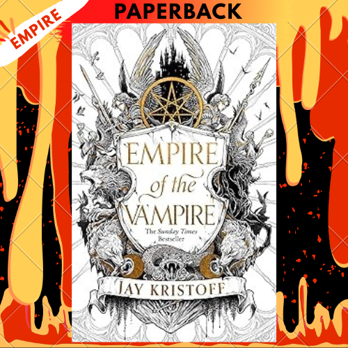 Empire of the Vampire  (Empire of the Vampire #1) by Jay Kristoff
