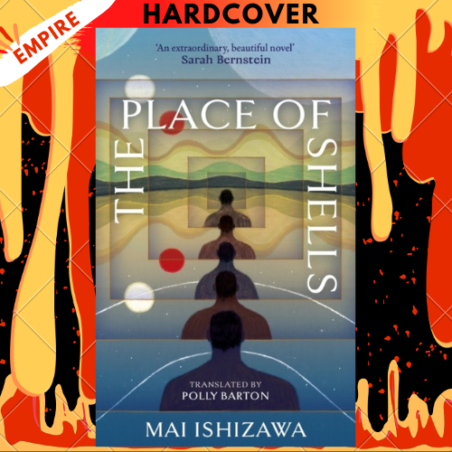 The Place of Shells by Mai Ishizawa, Polly Barton (Translator)
