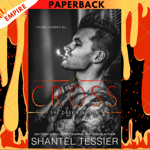 Cross (Dark Kingdom, #4) by Shantel Tessie