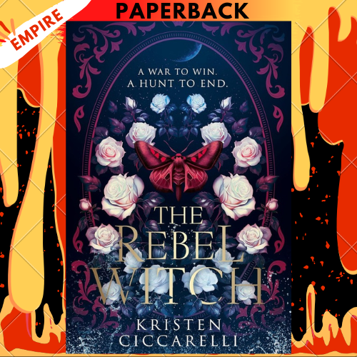 Rebel Witch (The Crimson Moth, #2) by  Kristen Ciccarelli