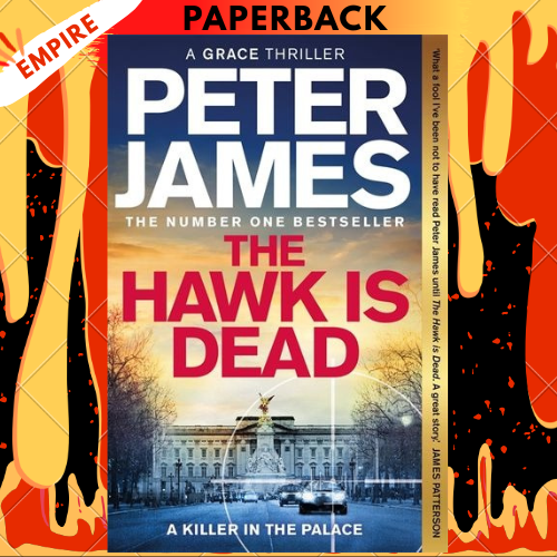 The Hawk Is Dead by Peter James