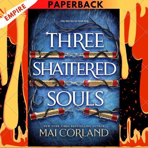Three Shattered Souls (The Broken Blades, #3) by Mai Corland
