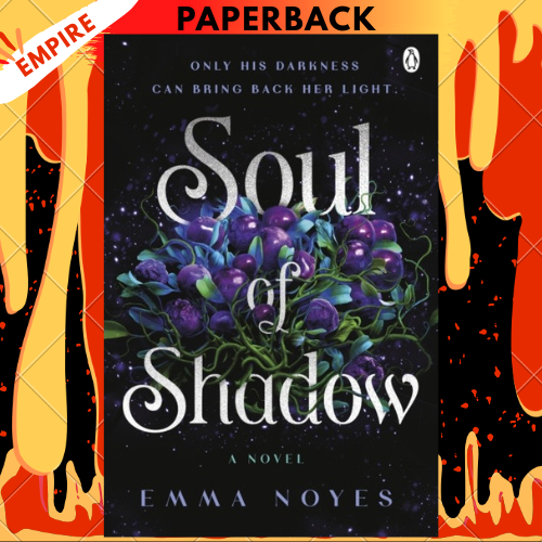 Soul of Shadow (Soul of Shadow, #1) by Emma V.R. Noyes