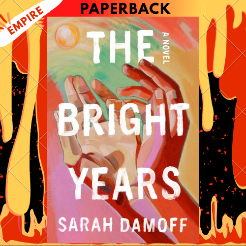 The Bright Years by Sarah Damoff