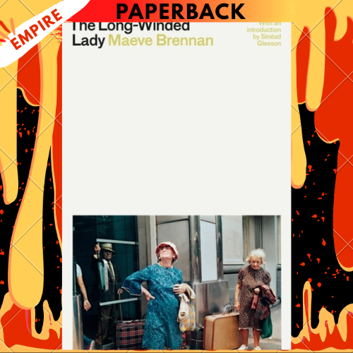 The Long-Winded Lady by Maeve Brennan