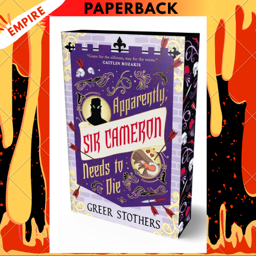 Apparently, Sir Cameron Needs to Die by Greer Stothers