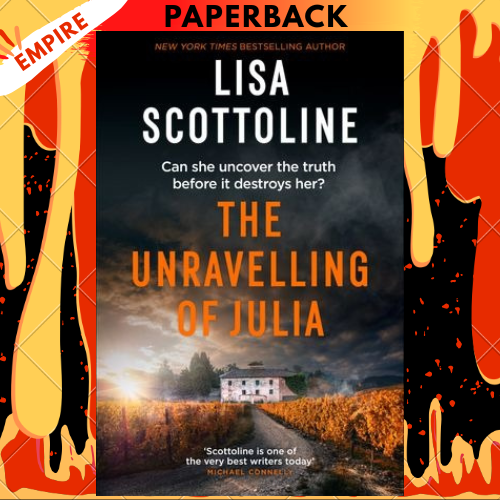 The Unraveling of Julia by Lisa Scottoline
