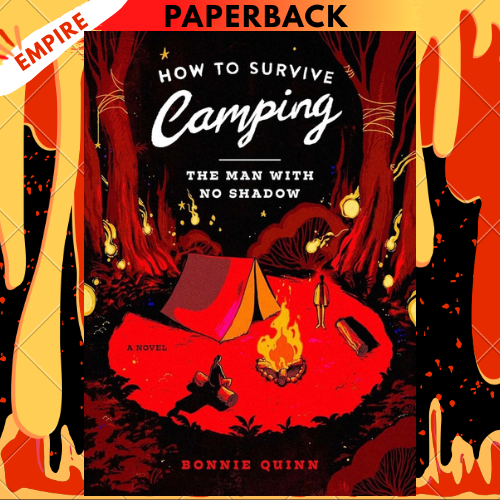 The Man With No Shadow (How to Survive Camping #1) by Bonnie Quinn