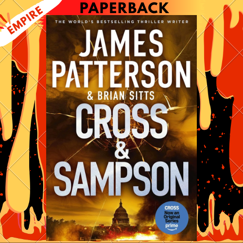 Cross and Sampson: An Alex Cross and John Sampson Thriller by James Patterson, Brian Sitts