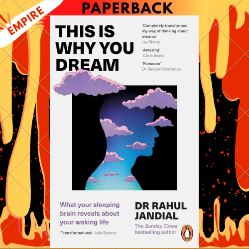 This Is Why You Dream: What Your Sleeping Brain Reveals About Your Waking Life by Rahul Jandial MD, PhD