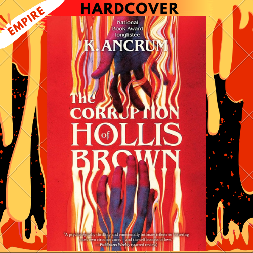 The Corruption of Hollis Brown by K. Ancrum