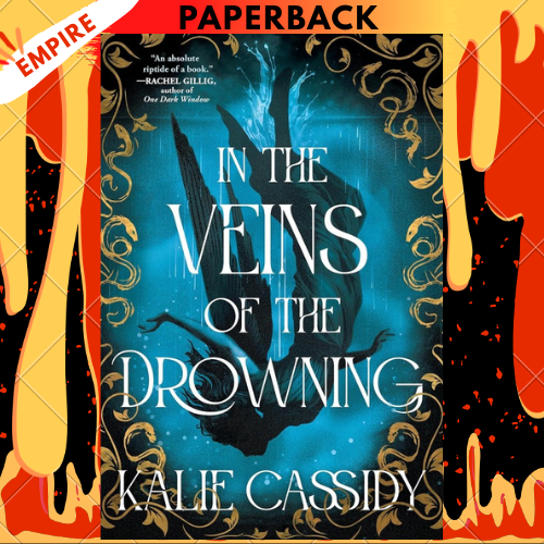 In the Veins of the Drowning by Kalie Cassidy
