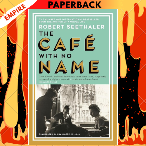 The Cafe with No Name by Robert Seethaler