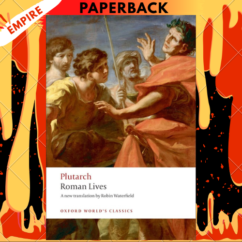 Roman Lives: A Selection of Eight Lives by Plutarch