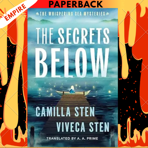 The Secrets Below by Camilla Sten