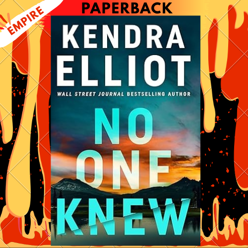 No One Knew by Kendra Elliot