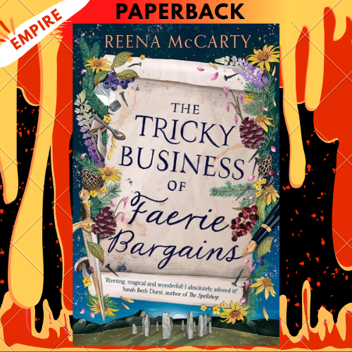 The Tricky Business of Faerie Bargains by Reena McCarty