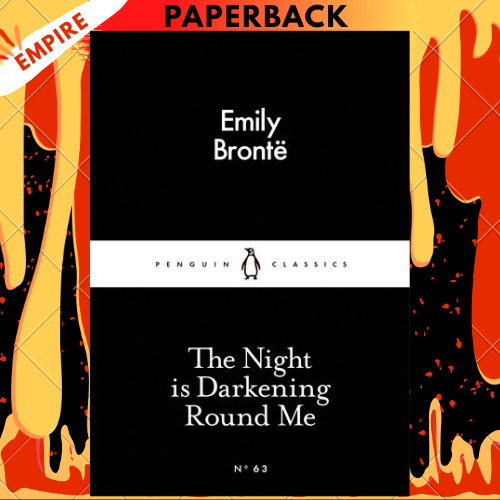 The Night is Darkening Round Me - Penguin Little Black Classics by Emily Bronte