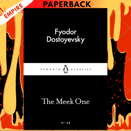 The Meek One - Penguin Little Black Classics by Fyodor Dostoyevsky