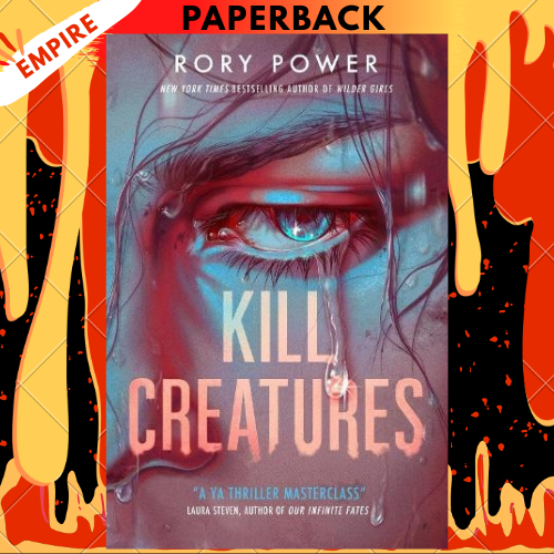 Kill Creatures by Rory Power