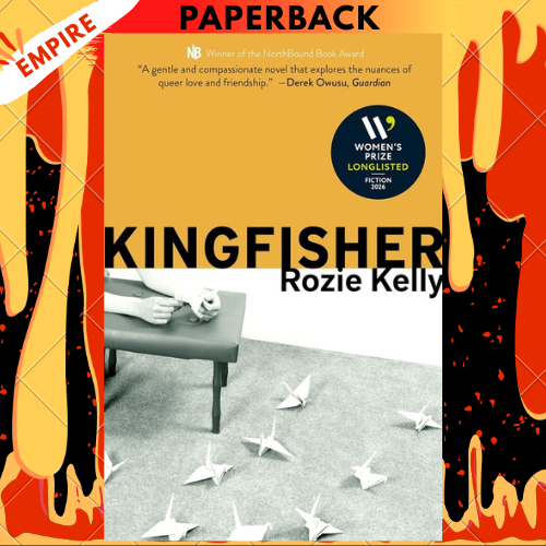 Kingfisher: Longlisted for the 2026 Women's Prize for Fiction by Rozie Kelly