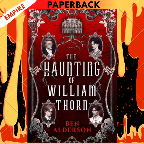 The Haunting of William Thorn by Ben Alderson