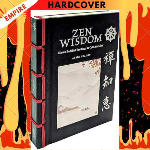 Zen Wisdom: Classic Buddhist Teachings to Calm the Mind by Abbie Headon