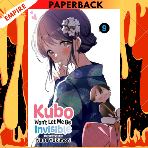 Kubo Won't Let Me Be Invisible, Vol. 9 by Nene Yukimori
