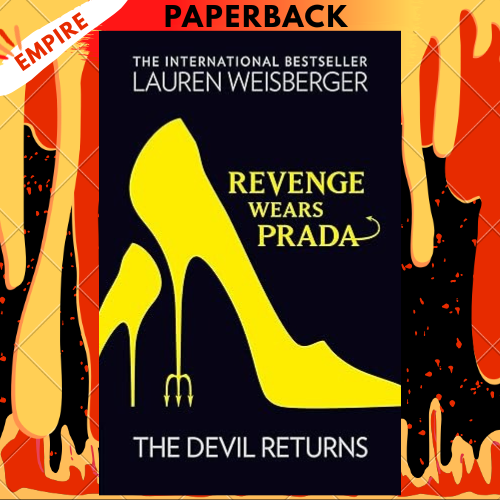 Revenge Wears Prada: The Devil Returns (The Devil Wears Prada, #2) by Lauren Weisberger