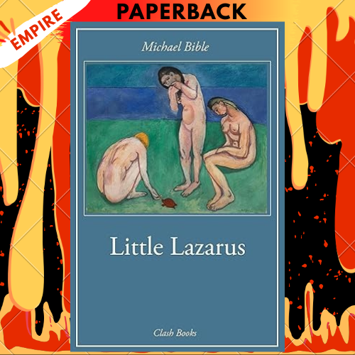 Little Lazarus by Michael Bible