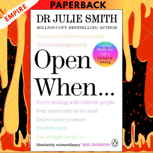 Open When… :A Companion for Life’s Twists & Turns by Julie Smith
