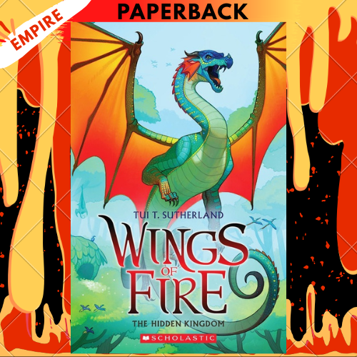 The Hidden Kingdom (Wings of Fire, #3) by Tui T. Sutherland