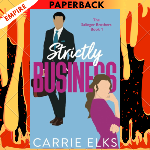 Strictly Business (The Salinger Brothers #1) by Carrie Elks