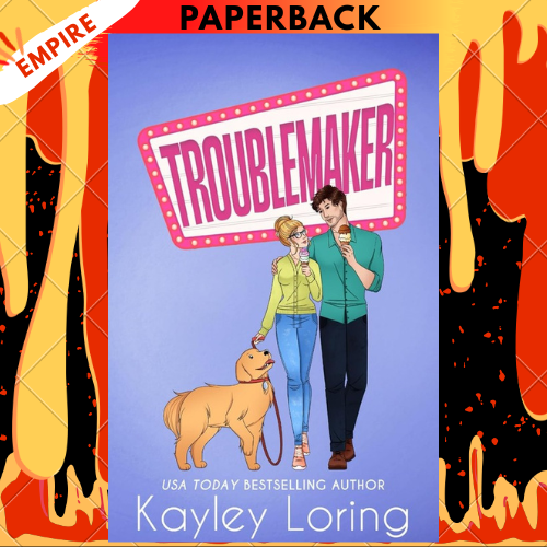 Troublemaker (Name in Lights #3) by Kayley Loring